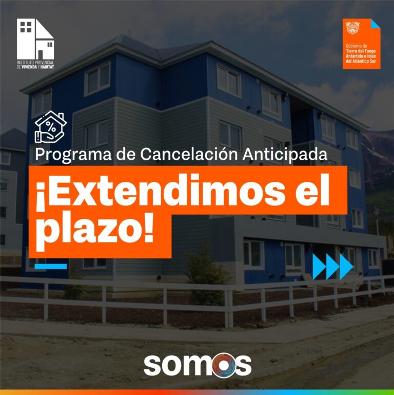 EL IPVyH EXTENDIÓ EL PLAZO DEL PROGRAMA PARA LA CANCELACIÓN ANTICIPADA
